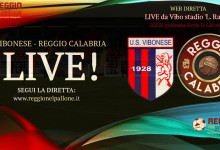 LIVE! VIBONESE-REGGIO CALABRIA, SOSPENSIONE DEFINITIVA