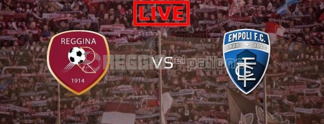 LIVE! Reggina-Empoli 0-3 FINALE