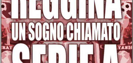 “Reggina, un sogno chiamato serie A”, l’attesissimo romanzo a tinte amaranto è arrivato in libreria